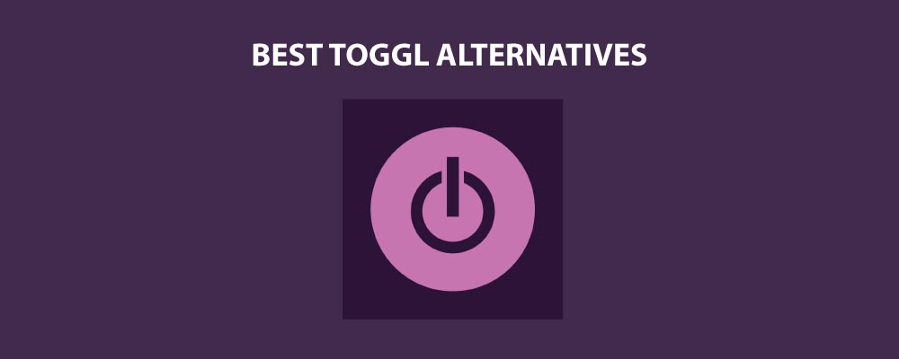 20 Best Toggl Alternatives for 2024 & Counting